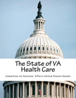 The State of VA Health Care