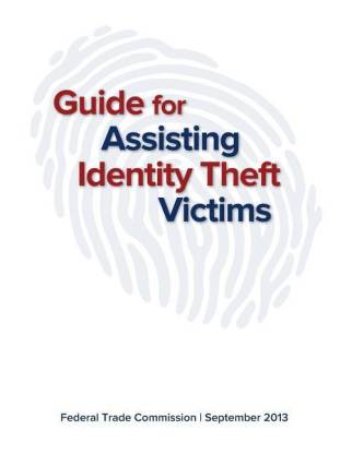 Guide for Assisting Identity Theft Victims