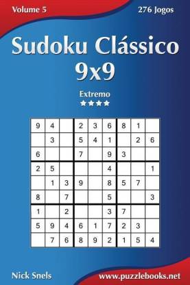 Sudoku Cl ssico 9x9 - Extremo - Volume 5 - 276 Jogos