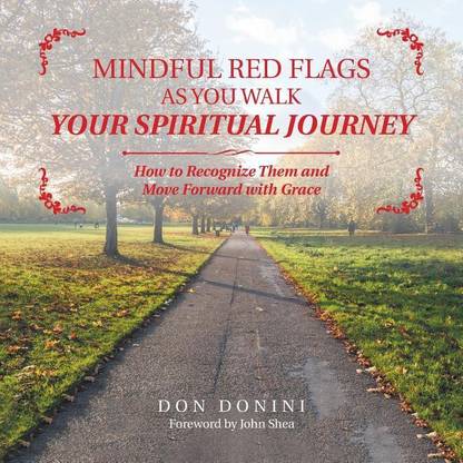 Mindful Red Flags As You Walk Your Spiritual Journey Buy Mindful Red Flags As You Walk Your Spiritual Journey By Donini Don At Low Price In India Flipkart Com