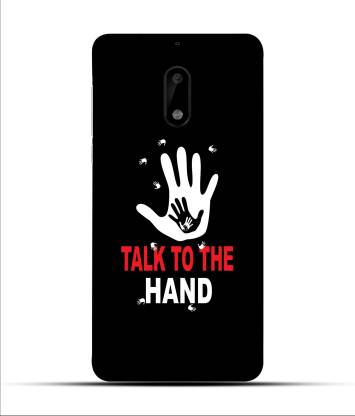 Saavre Back Cover for Talk To My Hand for NOKIA 6