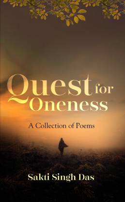 Quest for Oneness: A Collection of Poems