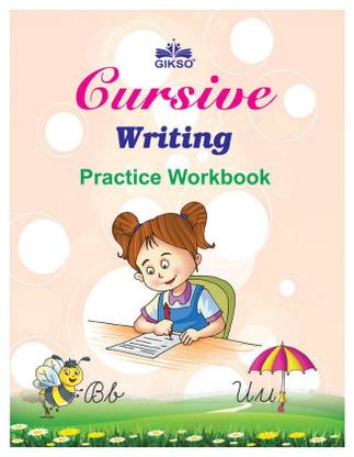 Cursive Writing Practice Workbook For Kids Age 3 To 6 Years Buy Cursive Writing Practice Workbook For Kids Age 3 To 6 Years By Gikso At Low Price In India Flipkart Com