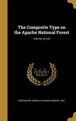 The Composite Type on the Apache National Forest; Volume no.125