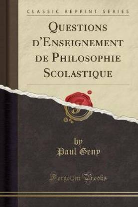 Questions d'Enseignement de Philosophie Scolastique (Classic Reprint)