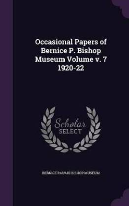 Occasional Papers of Bernice P. Bishop Museum Volume v. 7 1920-22