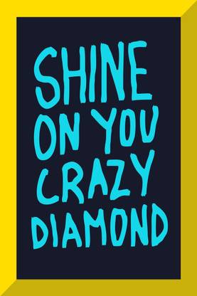 Shine On You Crazy Diamond Pink Floyd Wall Art Poster Fine Art Print Art Paintings Posters In India Buy Art Film Design Movie Music Nature And Educational Paintings Wallpapers