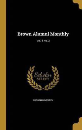 Brown Alumni Monthly; Vol. 1 No. 2