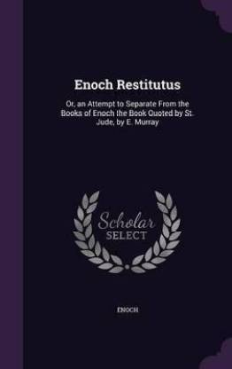 Enoch Restitutus