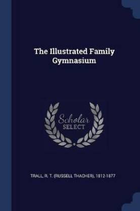 The Illustrated Family Gymnasium