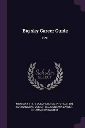 Buy Big Sky Career Guide By System Montana Career Information At Low Price In India