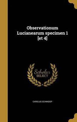 Observationum Lucianearum Specimen 1 [Et 4]