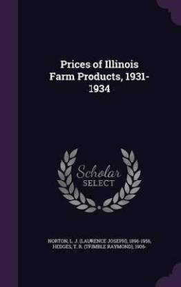 Prices of Illinois Farm Products, 1931-1934