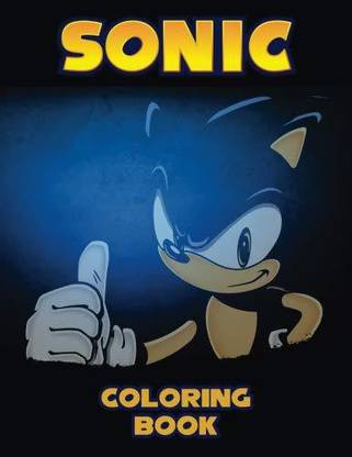 Genrc Sonic Coloring Book Activity Book For Kids And Adults 40 Illustrations Sonic Coloring Book Activity Book For Kids And Adults 40 Illustrations Shop For Genrc Products In India Flipkart Com