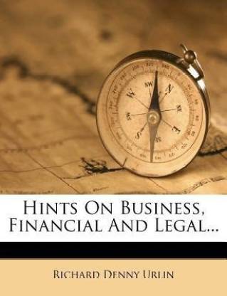Hints on Business, Financial and Legal...