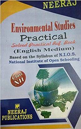 Nios Practical Environmental Science Class 12 English Medium As Per Latest Syllabus Buy Nios Practical Environmental Science Class 12 English Medium As Per Latest Syllabus Neeraj At Low Price In India Flipkart 