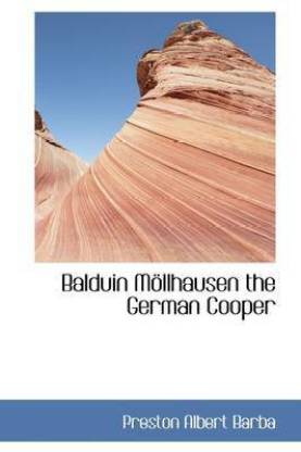 Balduin M Llhausen the German Cooper