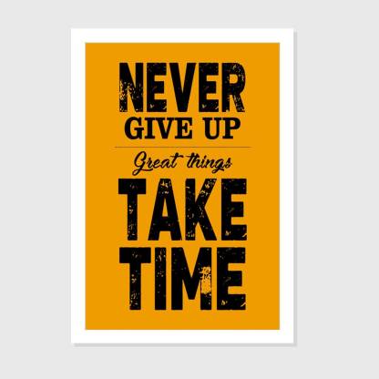 Never Give Up - White Framed Wall Hanging 8x12 Inch Paper Print - Quotes Motivation Posters In India - Buy Art Film Design Movie Music Nature And Educational Paintingswallpapers At Flipkartcom