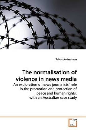 The normalisation of violence in news media