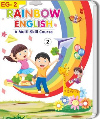 Book Of Class 2nd Eg 2 Rainbow English A Multi Skill Course Buy Book Of Class 2nd Eg 2 Rainbow English A Multi Skill Course By Aadi Publication House At Low Price In India Flipkart Com