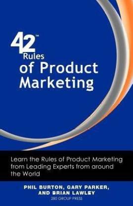 42 Rules of Product Marketing  - Learn the Rules of Product Marketing from Leading Experts from Around the World