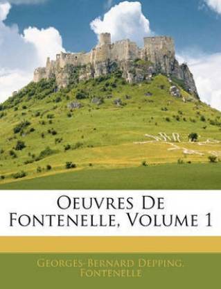 Oeuvres de Fontenelle, Volume 1