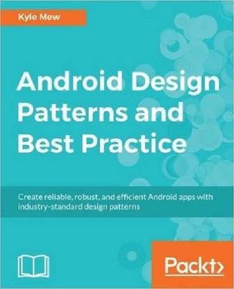 android design patterns and best practice buy android design patterns and best practice by mew kyle at low price in india flipkart com