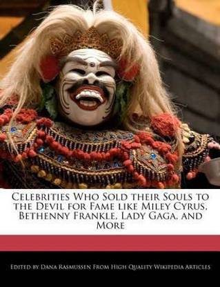 Celebrities Who Sold Their Souls to the Devil for Fame Like Miley Cyrus