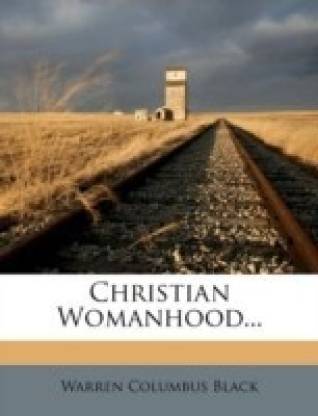 Christian Womanhood...