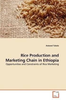 Rice Production and Marketing Chain in Ethiopia
