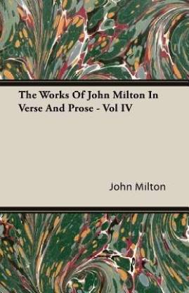 The Works Of John Milton In Verse And Prose - Vol IV