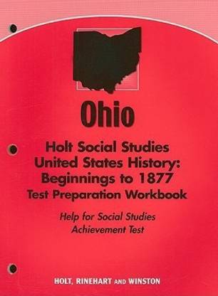 Ohio Holt Social Studies United States History Beginnings To 1877 Test Preparation Workbook Buy Ohio Holt Social Studies United States History Beginnings To 1877 Test Preparation Workbook By Unknown At Low Price