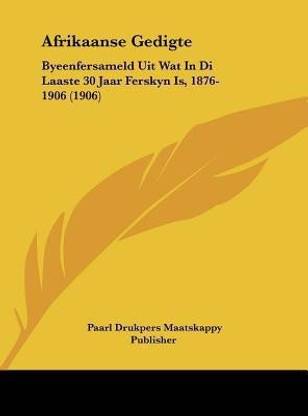 Afrikaanse Gedigte Buy Afrikaanse Gedigte By Paarl Drukpers Maatskappy Publisher At Low Price In India Flipkart Com