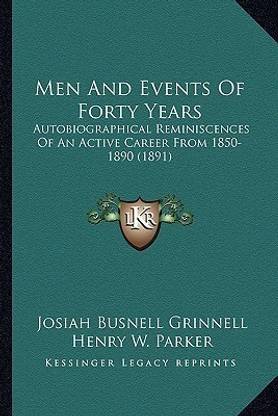 Men and Events of Forty Years Men and Events of Forty Years