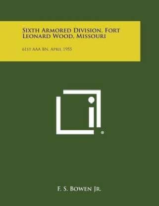 Sixth Armored Division, Fort Leonard Wood, Missouri