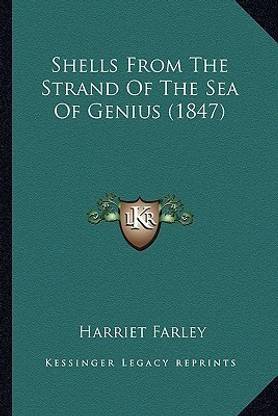 Shells from the Strand of the Sea of Genius (1847) Shells from the Strand of the Sea of Genius (1847)