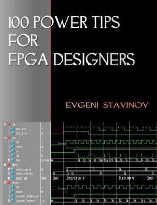 100 Power Tips For FPGA Designers