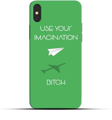 Saavre Back Cover for Use Your Imagination Bitch for IPHONE XS