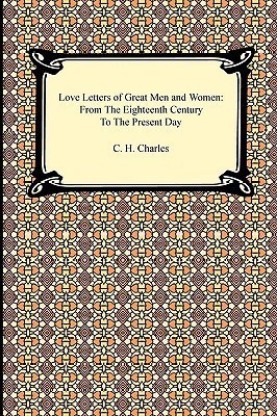 Love Letters of Great Men and Women 