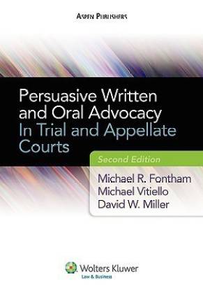Persuasive Written and Oral Advocacy