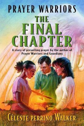 Prayer Warriors, the Final Chapter