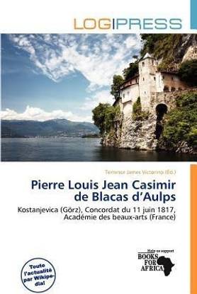 Pierre Louis Jean Casimir de Blacas D'Aulps Buy Pierre Louis Jean