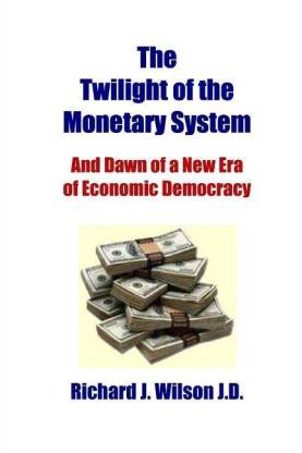 The Twilight of the Monetary System