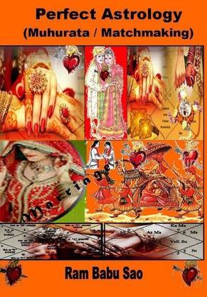Perfect Astrology (Matchmaking): Buy Perfect Astrology (Matchmaking) by Sao  MR Ram Babu at Low Price in India | Flipkart.com