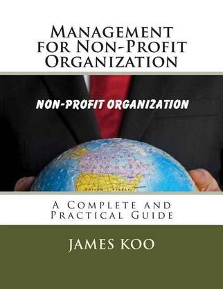 Management For Non-Profit Organization: Buy Management For Non-Profit  Organization By Koo James At Low Price In India | Flipkart.com