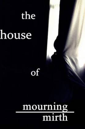 The House of Mourning The House of Mirth