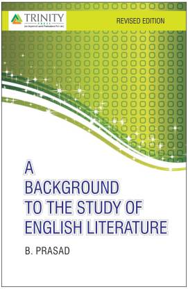 A Background to the Study of English Literature: Buy A Background to the  Study of English Literature by Prasad B. at Low Price in India |  