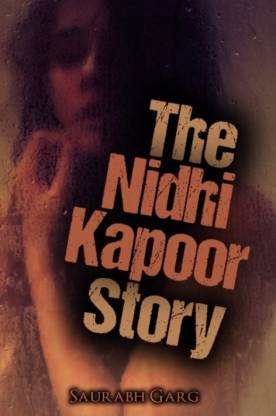The Nidhi Kapoor Story