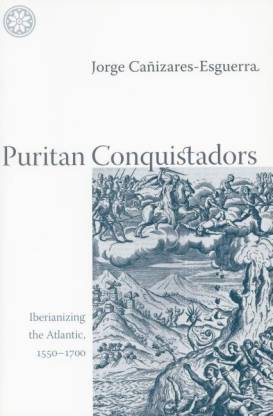 Puritan Conquistadors
