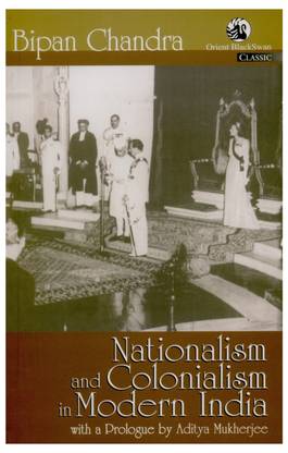 Nationalism And Colonialism In Mod India Buy Nationalism And Colonialism In Mod India Chandra At Low Price In India Flipkart 